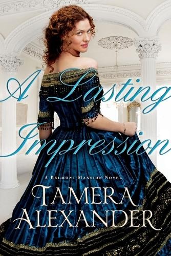 A Lasting Impression by Tamera Alexander - 9780764206221