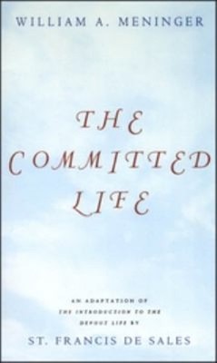 The Committed Life : An Adaptation of the Introduction to the Dev