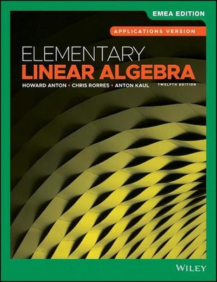 Elementare lineare Algebra, Anwendungsversion, EMEA-Ausgabe von Howard Anton Pa