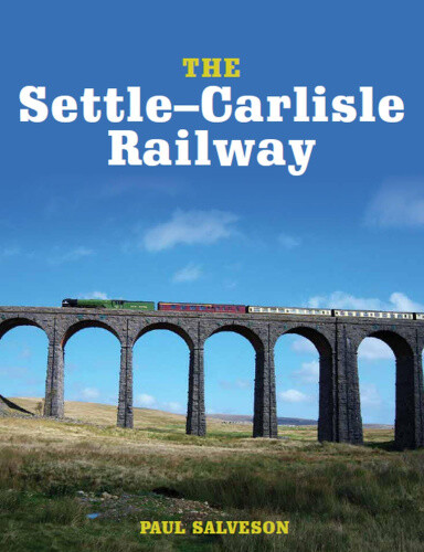 Thumbnail - The Settle-carlisle Railway By Salveson, Paul