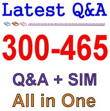 Cisco Best Practice Material For 300-465 Exam Q A SIM