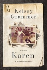Karen: A Brother Remembers, Kelsey Grammer