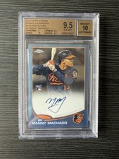 2013 Topps Chrome MANNY MACHADO Auto Blue Refractor /199 RC BGS 9.5 #12