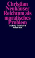 Reichtum Als Moralisches Problem | Christian NeuhäUser | Taschenbuch | 281 S.