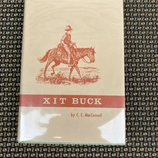 XIT Buck by C E MacConnell Signed First Edition