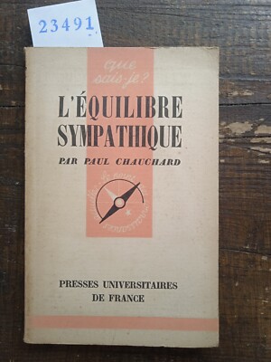 Que sais Je ? - L' equilibre sympathique - Paul Chauchard