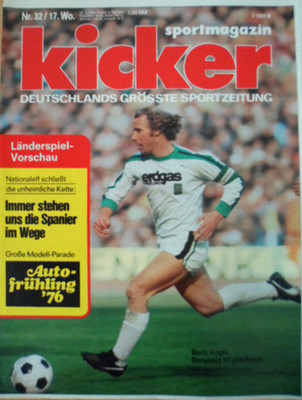 KICKER 32 - 20.4. 1976 K Berti Vogts Gladbach-KSC 4:0 Wacker 04 Berlin-Poster