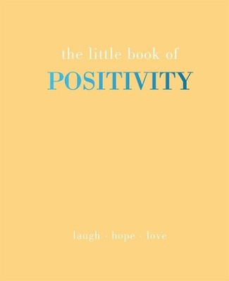 The Little Book of Positivity: Laugh | Hope | Love by Joanna Gray (English) Hard