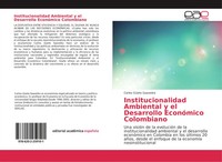 Carlos GüEte Saavedra | Institucionalidad Ambiental Y El Desarrollo EconóMico...