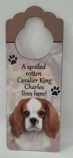 A Spoiled Rotten Cavalier King Charles Lives Here Dog Sign Doorknob Hanger     A