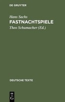 Hans Sachs | Fastnachtspiele | Buch | Deutsch | Issn | De Gruyter