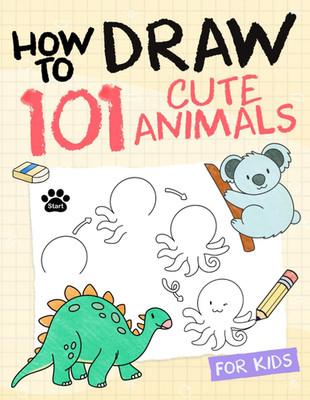 How To Draw Animals For Kids: Simple And Easy Drawing Book To Learn How To Draw