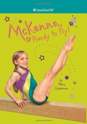 McKenna, Ready to Fly! (American Girl) (American Girl Today) by Casanova, Mary
