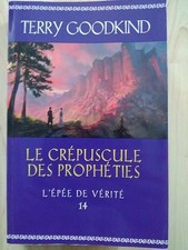 l'épée de vérité 14 - Le crépuscule des prophéties