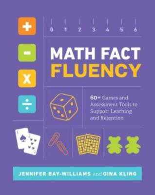 Math Fact Fluency: 60+ Games and Assessment Tools to Support Learning and R...