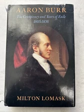 Aaron Burr by Milton Lomask / 1982 Hardcover