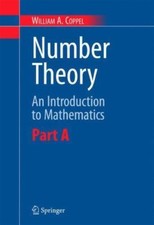 Number Theory: An Introduction to Mathematics: Part A by W.A. Coppel