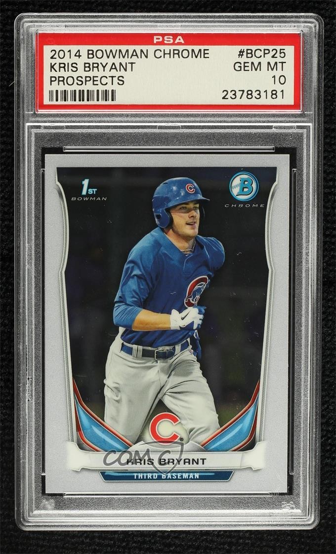 2014 Bowman Prospects Chrome Kris Bryant #BCP25 PSA 10 GEM MT 7d6
