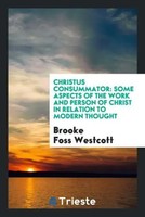Brooke Foss Westcott | Christus Consummator | Taschenbuch | Englisch (2017)
