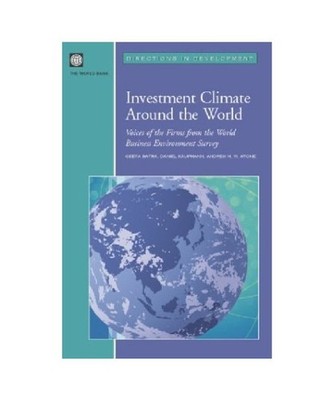 Investment Climate Around the World: Voices of the Firms from the World Business
