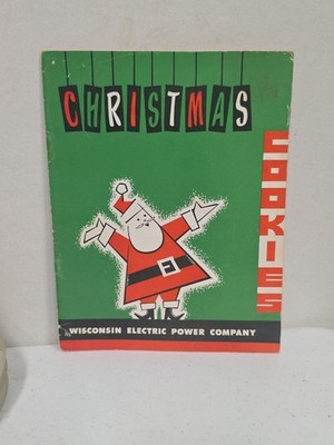 Vtg 1955 Wisconsin Electric Company Christmas Cookie Recipe Book Paperback 31 Pg