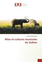 ArsèNe Ondo-Eyeghe | Rites Et Cultures Musicales Du Gabon | Taschenbuch (2022)