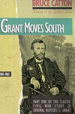Grant Moves South: 1861 - 1863, Catton, Bruce, 9780316132442