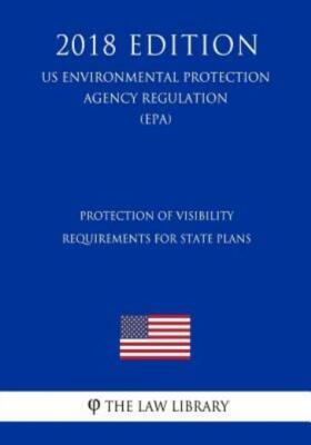Protection Of Visibility - Requirements For State Plans (Us Environmental P...
