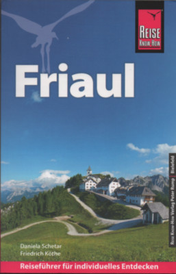 Friaul Italien Triest Udine Julische Alpen Adria Reiseführer Reise Know How