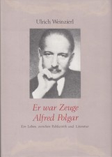 Buch: Er war Zeuge, Alfred Polgar, Weinzierl, Ulrich, 1978, gebraucht, sehr gut