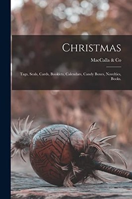 Christmas : Tags, Seals, Cards, Booklets, Calendars, Ca -  NEW Pa  Maccalla &  2