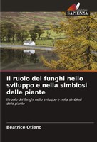 Beatrice Otieno | Il Ruolo Dei Funghi Nello Sviluppo E Nella Simbiosi Delle...