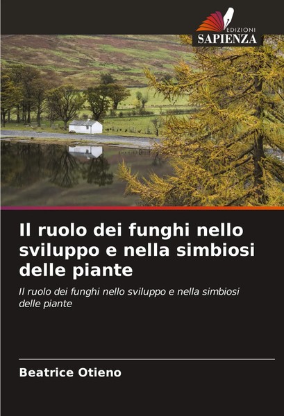 Beatrice Otieno | Il Ruolo Dei Funghi Nello Sviluppo E Nella Simbiosi Delle...-image