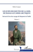 Les Juifs Des Routes De La Soie, De Damas Aux Mers Artiques Robert Lanquar Buch