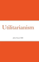 John Stuart Mill | Utilitarianism | Buch | Englisch (2020) | Gebunden | [.]
