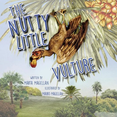 Marta Magellan | The Nutty Little Vulture | Taschenbuch | Englisch (2021)