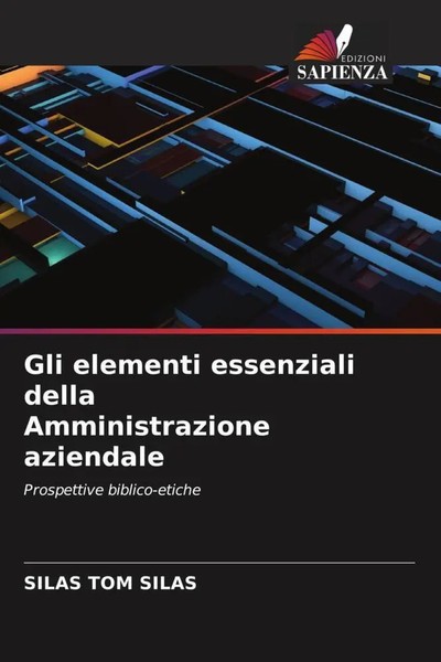 Silas Tom Silas | Gli Elementi Essenziali Della Amministrazione Aziendale | Buch-image