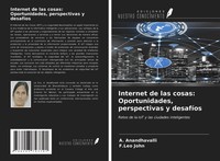 A. Anandhavalli (U. A.) | Internet De Las Cosas: Oportunidades, Perspectivas...