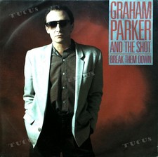 Graham Parker And The Shot - Break Them Down 7in 1985 (VG+/VG+) '*