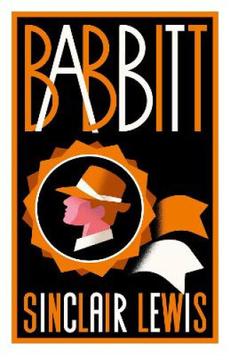 Thumbnail - Babbitt: Fully Annotated Edition With Over 300 Notes (alma Classics
