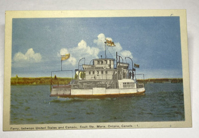 Ferry Boat Between US - Canada from Sault Ste Marie Canada 1930s Postcard UNP