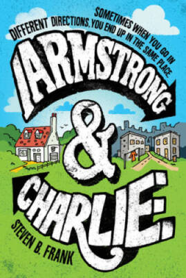 Armstrong and Charlie - Paperback By Frank, Steven B. - GOOD