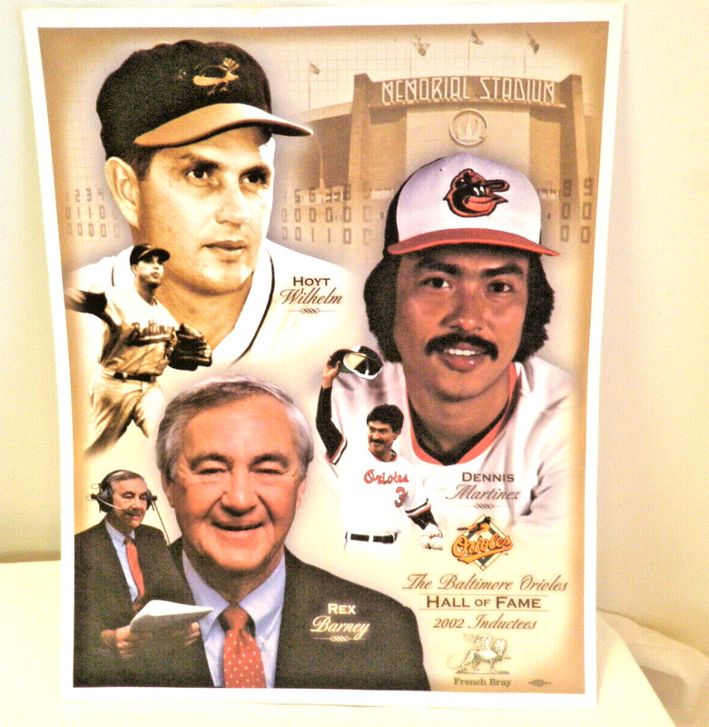 Poster BALTIMORE ORIOLES HALL of FAME 2002 INDUCT. Hoyt Wilhelm Dennis Martinez