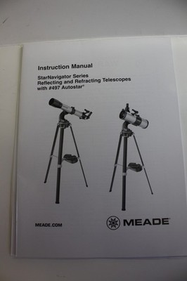 Meade StarNavigator 60 70 80 90 102 114 114S 130 Telescope Manual - Autostar 497