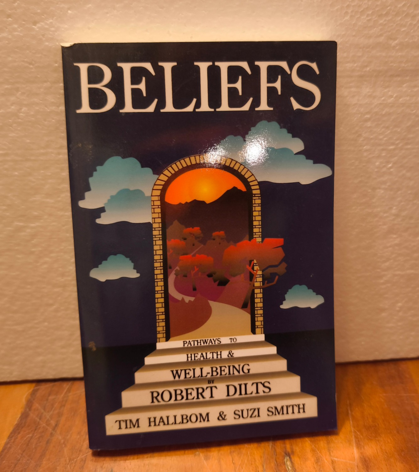 Beliefs: Pathways to Health and Wellbeing by Robert B. Dilts 1555520294
