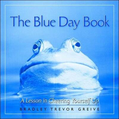 The Blue Day Book - Hardcover By Greive, Bradley Trevor - VERY GOOD
