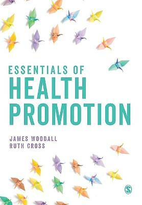 Essentials of Health Promotion by James Woodall, Ruth Cross (Paperback, 2021)