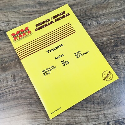 Minneapolis Moline UTS Special, M504 M670 Tractor Service Manual Repair Overhaul