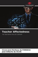 Teacher Affectedness The Teacher In The 21ST Century FonsêCa (U. A.) Taschenbuch