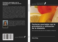 Factores Asociados Con La Prevalencia Y UtilizacióN De La Diabetes Kine Diop
